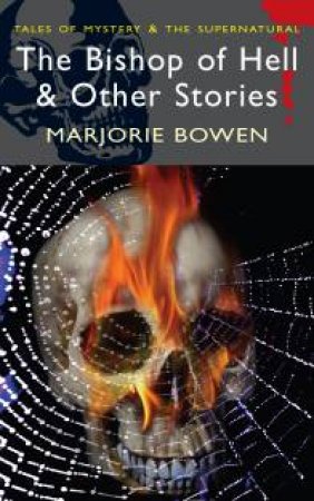 Bishop of Hell and Other Stories by BOWEN MARJORIE