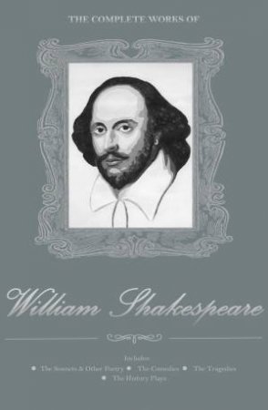 Complete Works of William Shakespeare by SHAKESPEARE WILLIAM