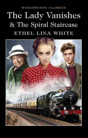 Lady Vanishes and Other Stories by ETHEL LINA WHITE