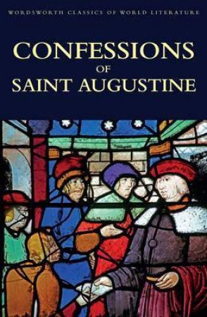 Confessions of Saint Augustine by AUGUSTINE ST