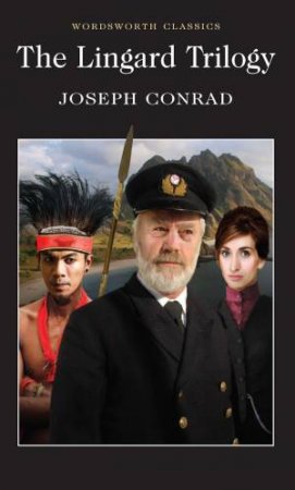 Lingard Trilogy by JOSEPH CONRAD