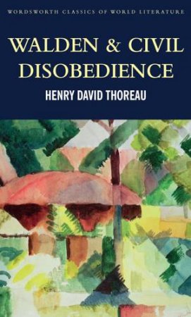 Walden and Civil Disobedience by THOREAU H.D