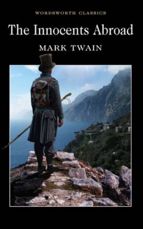 Innocents Abroad by TWAIN MARK