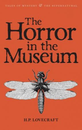 The Horror In The Museum: Collected Short Stories Volume Two by H. P. Lovecraft