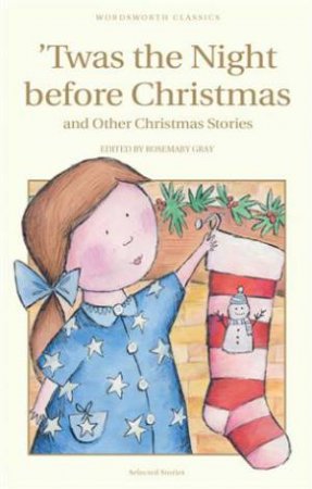 Twas The Night Before Christmas by Rosemary Gray