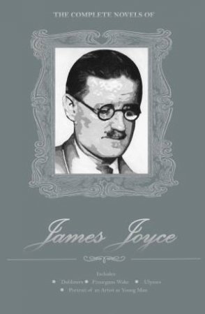 Complete Novels of James Joyce by JOYCE JAMES