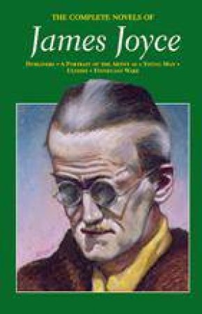 Complete Novels of James Joyce by JOYCE JAMES