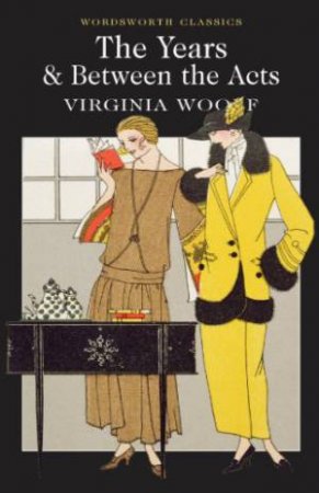 Years / Between the Acts by Virginia Woolf