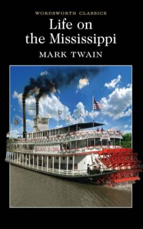 Life On The Mississippi by Mark Twain