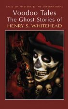 Voodoo Tales Ghost Stories of Henry S Whitehead
