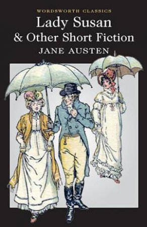 Lady Susan And Other Works by Jane Austen
