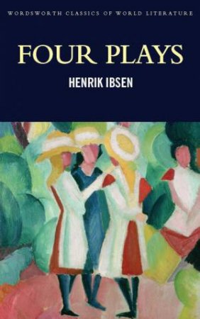 Four Plays by IBSEN HENRIK