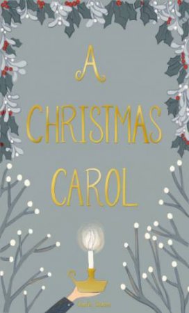 A Christmas Carol by Charles Dickens