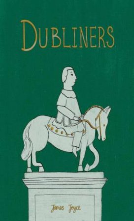 Dubliners by James Joyce