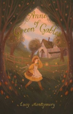 Anne Of Green Gables by Lucy Montgomery