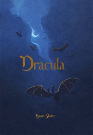 Dracula by Bram Stoker