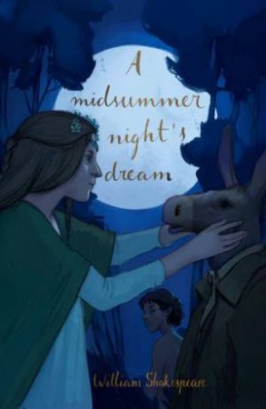 Midsummer Night's Dream by WILLIAM SHAKESPEARE