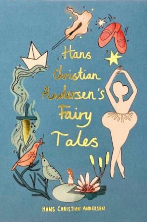 Hans Christian Andersen Fairy Tales by HANS CHRISTIAN ANDERSEN