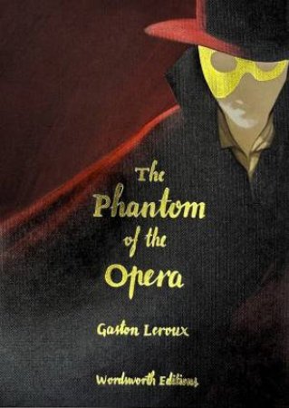 Phantom of the Opera by GASTON LEROUX