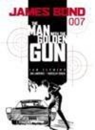 James Bond: The Man With the Golden Gun by Ian Fleming
