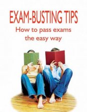 Exambusting Tips How to Pass Exams the Easy Way
