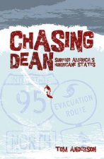 Chasing Dean Surfing Americas Hurricane States
