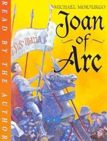 Joan Of Arc - Cassette by Michael Morpurgo