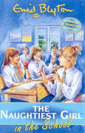 The Naughtiest Girl In The School - Cassette by Enid Blyton