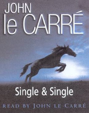 Single & Single - Cassette by John le Carre