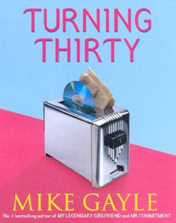 Turning Thirty - Cassette by Mike Gayle