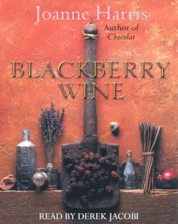 Blackberry Wine - Cassette by Joanne Harris