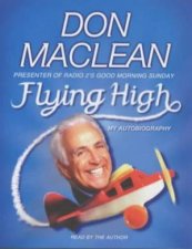 Don Maclean Flying High My Autobiography  Cassette
