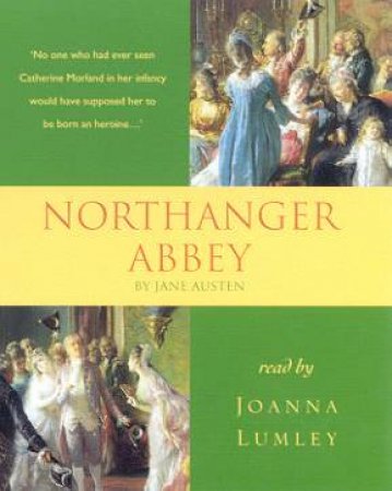 Hodder Audio Classics: Northanger Abbey - Cassette by Jane Austen