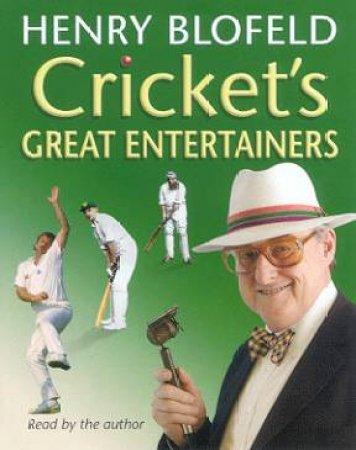 Cricket's Great Entertainers - Cassette by Henry Blofeld