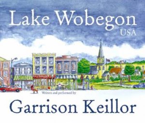 Lake Wobegon USA - CD by Keillor Garrison