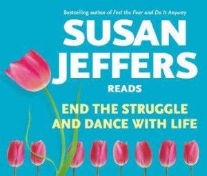 End The Struggle And Dance With Life - CD by Susan Jeffers