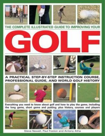 Complete Illustrated Guide To Improving Your Golf by Unknown