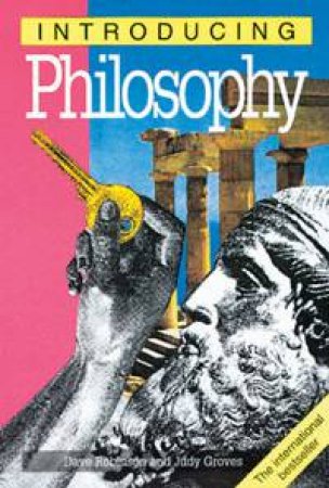 Introducing Philosophy by Dave Robinson & Judy Groves