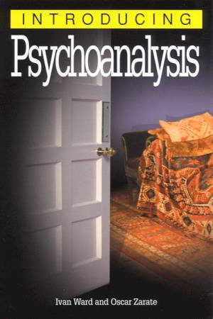 Introducing Psychoanalysis by Ian Ward & Oscar Zarate