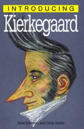 Introducing Kierkegaard by Dave Robinson and Oscar Zarate
