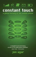 Constant Touch A Global History Of The Mobile Phone