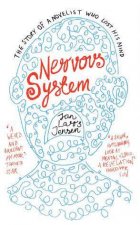 Nervous System The Story Of A Novelist Who Lost His Mind