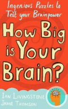 How Big Is Your Brain Ingenious Puzzles To Test Your Brainpower