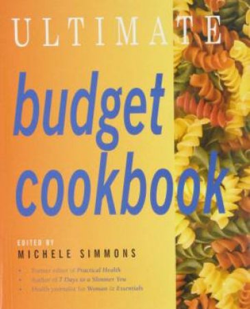 Ultimate Budget Cookbook by Michele Simmons