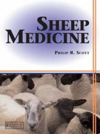 Sheep Medicine by Philip R. Scott
