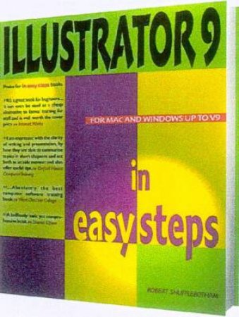 Illustrator 9 In Easy Steps by Robert Shufflebotham