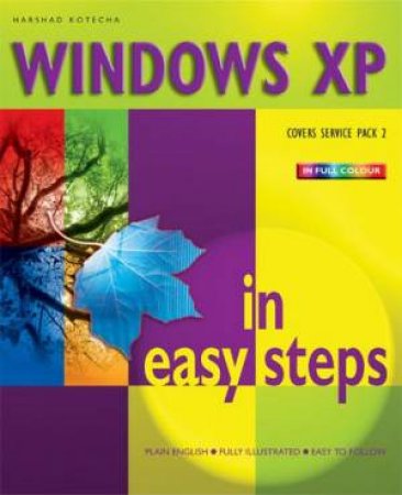 Windows XP In Easy Steps by Harshad Kotecha