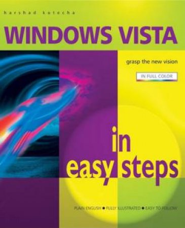 Windows Vista In Easy Steps by Harshad Kotecha
