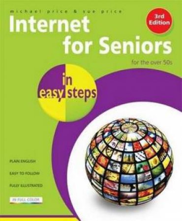 Internet for Seniors in easy steps - Windows 7 Edition