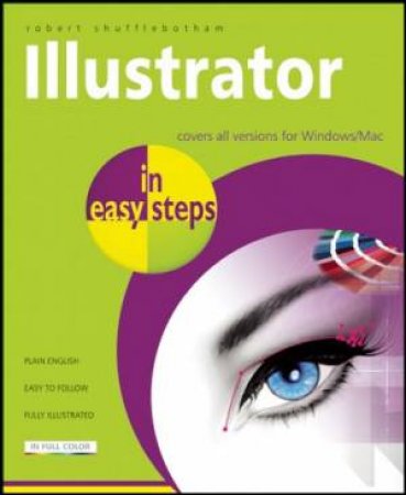 Illustrator in easy steps by Robert Shufflebotham